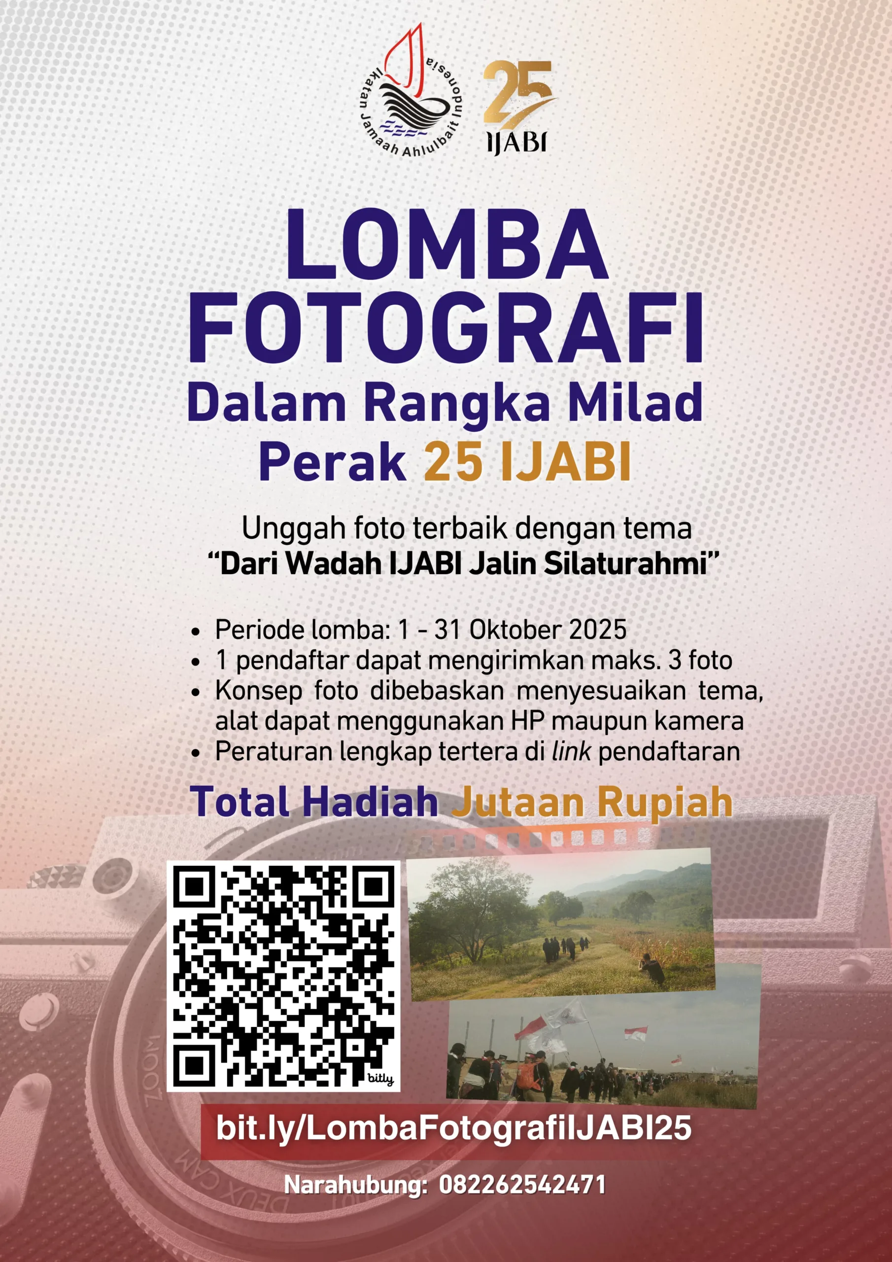 Periode lomba foto: 1 Oktober hingga 30 Oktober 2025. Apresiasi 3 foto terbaik: Juara 1, Rp 2,000,000 Juara 2, Rp 1,000,000 Juara 3, Rp 500,0000